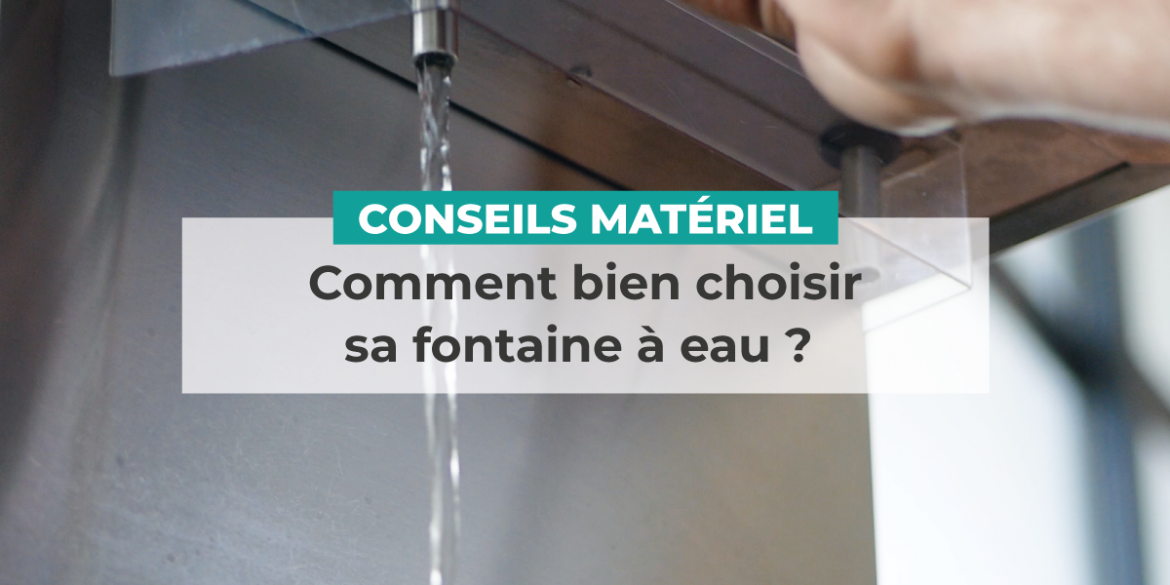 Comment-bien-choisir-sa-fontaine-a-eau-Corbe-Cuisine-Professionnelle-conseils-materiel